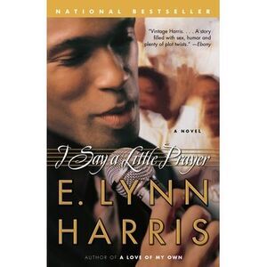 I Say a Little Prayer -- E. Lynn Harris
